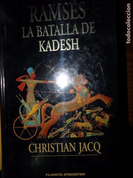 La batalla de Kadesh, Christian Jacq, ed. Planeta deAgostini, precintado La batalla de Kadesh, Christian Jacq, ed. Planeta deAgostini, precintado