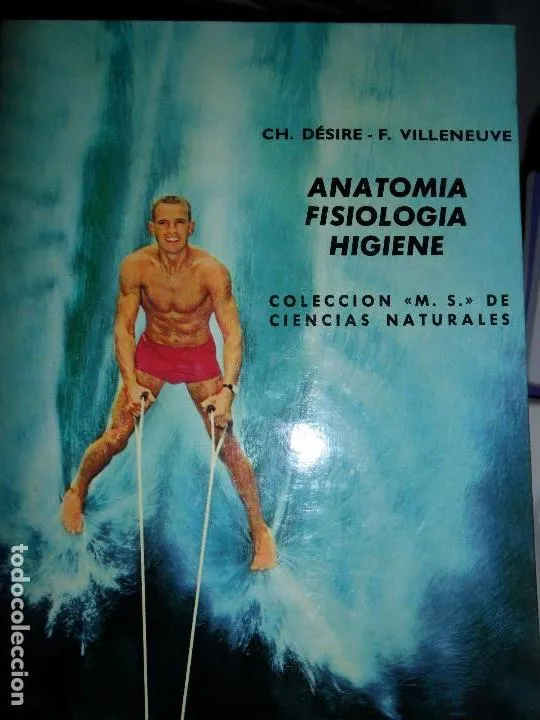Anatomía, fisiología, higiene, Désire y Villeneuve, ed. Montaner y Simón Anatomía, fisiología, higiene, Désire y Villeneuve, ed. Montaner y Simón