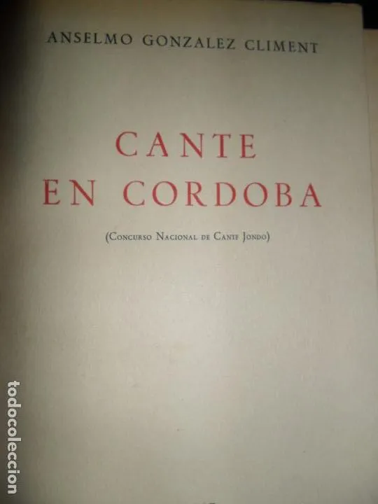 Cante en Córdoba, Anselmo González Climent, Madrid, 1957 Cante en Córdoba, Anselmo González Climent, Madrid, 1957
