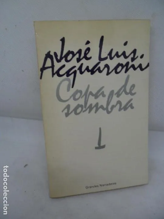 Copa de sombra, José Luis Acquaroni, ed. Cupsa Copa de sombra, José Luis Acquaroni, ed. Cupsa