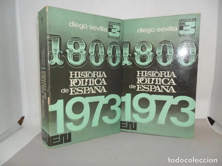 Historia política de España, 1800-1973, dos tomos, Diego Sevilla, editora Nacional Historia política de España, 1800-1973, dos tomos, Diego Sevilla, editora Nacional