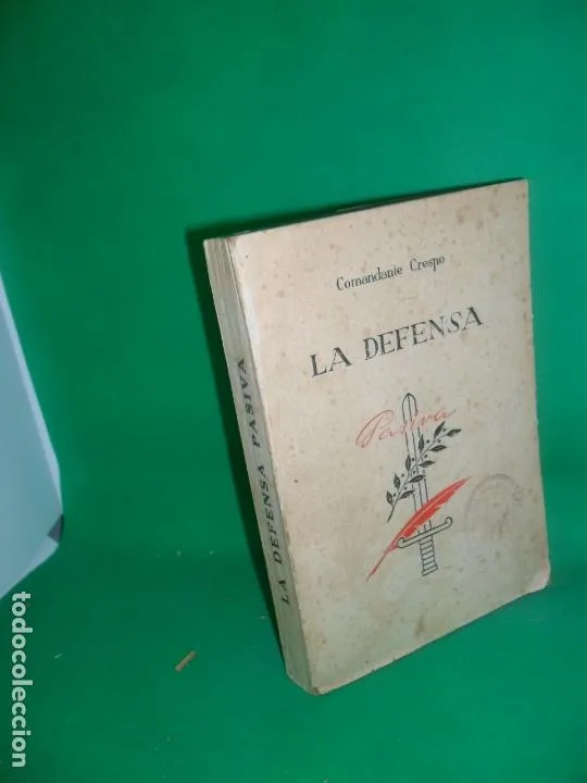 La defensa pasiva, Comandante Crespo, Madrid, 1942 La defensa pasiva, Comandante Crespo, Madrid, 1942