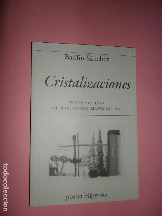 Cristalizaciones, Basilio Sánchez, ed. Hiperión, nuevo Cristalizaciones, Basilio Sánchez, ed. Hiperión, nuevo