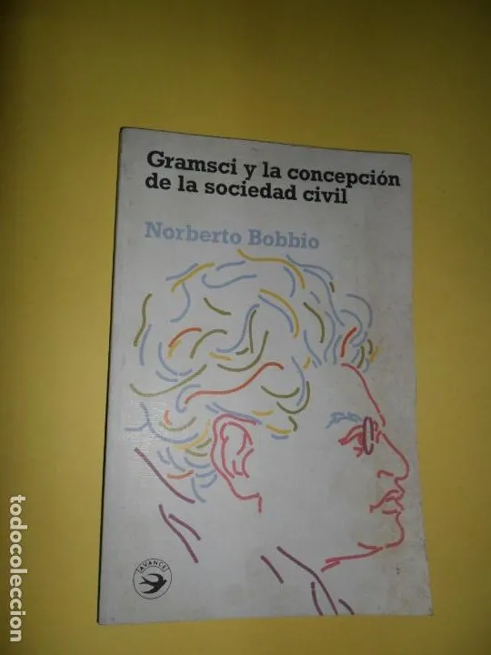 Gramsci y la concepción de la sociedad civil, Norberto Bobbio, ed. Avance Gramsci y la concepción de la sociedad civil, Norberto Bobbio, ed. Avance