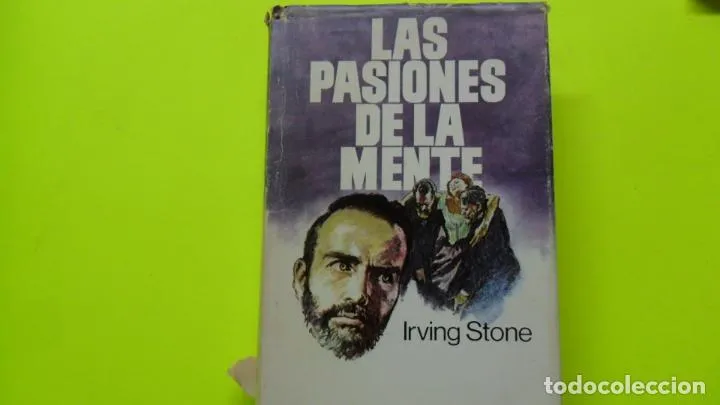 Las pasiones de la mente, Irving Stone, ed. Plaza y Janés, tapa dura Las pasiones de la mente, Irving Stone, ed. Plaza y Janés, tapa dura