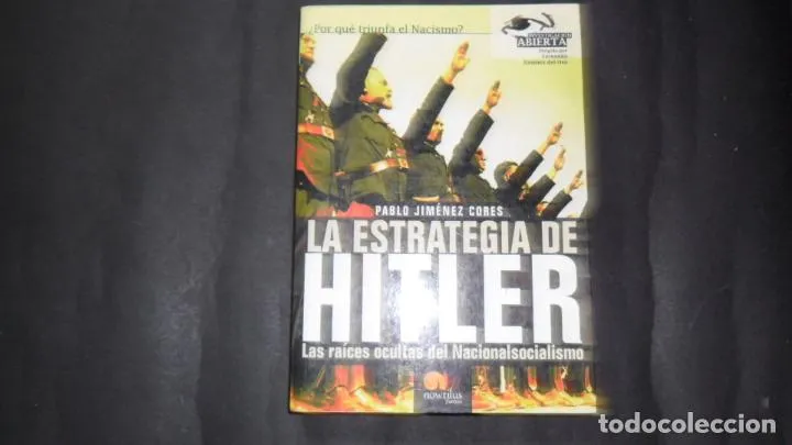 La estrategia de Hitler, Pablo Jiménez Cores, Ed. Nowtilus La estrategia de Hitler, Pablo Jiménez Cores, Ed. Nowtilus