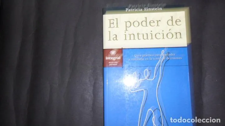 El poder de la intuición, Patricia Einstein, ed. RBA El poder de la intuición, Patricia Einstein, ed. RBA