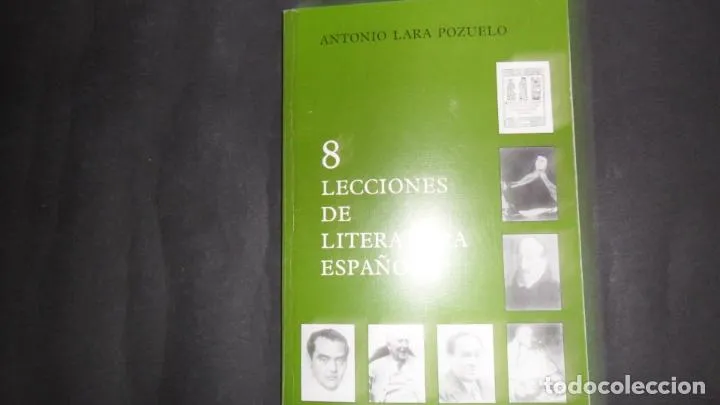 8 lecciones de Literatura española, Antonio Lara Pozuelo, ed. Ayuntamiento Villanueva de Córdoba 8 lecciones de Literatura española, Antonio Lara Pozuelo, ed. Ayuntamiento Villanueva de Córdoba