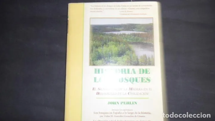 Historia de los bosques, John Perlin, ed. Gaia Historia de los bosques, John Perlin, ed. Gaia