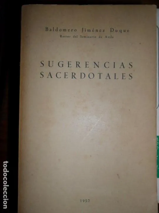 Sugerencias sacerdotales, Baldomero Jiménez Duque, Ávila, 1957 Sugerencias sacerdotales, Baldomero Jiménez Duque, Ávila, 1957