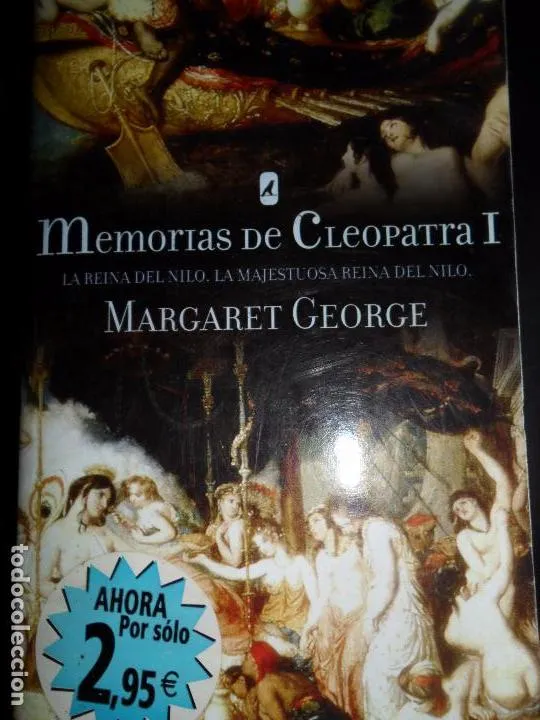 Memorias de Cleopatra I, Margaret George, ed. Punto de Lectura Memorias de Cleopatra I, Margaret George, ed. Punto de Lectura